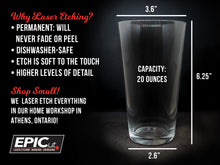 Load image into Gallery viewer, Custom Engraved 20oz Tall Pint Glass
